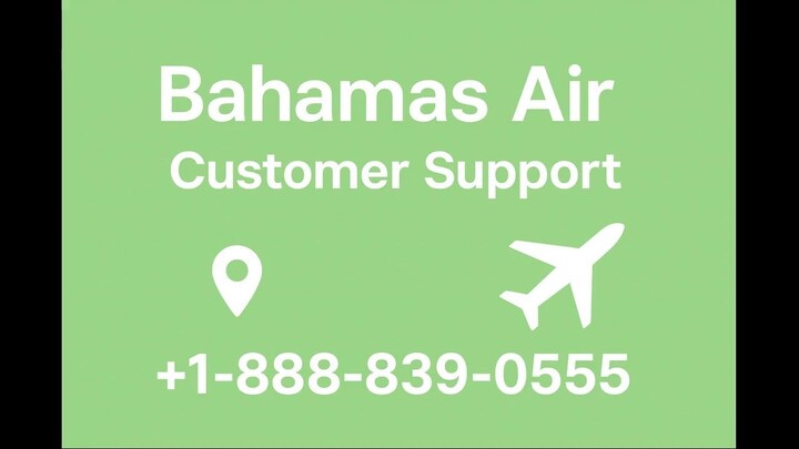 {{Complete}}™ {[List]} of Bahamas Air® CUSTOMER© SERVICE℗ Contact Numbers — Live Person Assist