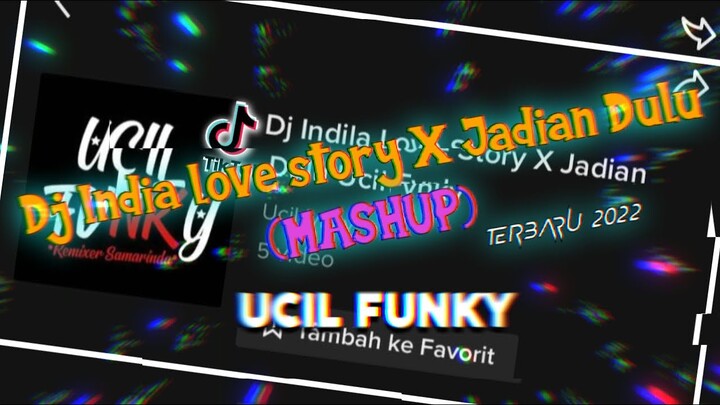 Dj Indila Love Story x Jadian Dulu (Mashup Terbaru) 2022