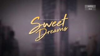 Sweet Dreams episode 06