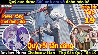 Review Thợ Săn Quỷ Tập 19 - Chainsaw Man | Power Tông Chết Đồng Đội - Quỷ Rối & Sát Thủ Tấn Công