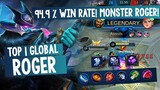 Monster Roger! 94.9% Win Rate Roger [ Roger Top 1 Global ] - Mobile Legends