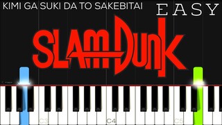 Slam Dunk - Kimi Ga Suki Da To Sakebitai | EASY Piano Tutorial