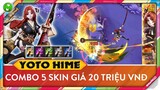 Review bộ combo 5 skin điển tàng trị giá 20 TRIỆU VNĐ của Yoto Hime, đổi 5 màu trong 1 trận