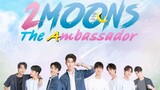 🇹🇭 2 Moons The Ambassador ep 2 eng sub 2022