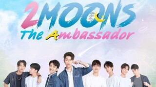 ๐น๐ญ 2 Moons The Ambassador ep 2 eng sub 2022