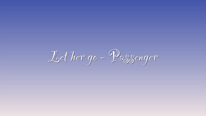 Let her go (cover)