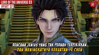 PENGORBANAN YANG HARUS DILAKUKAN DEMI ORANG TERCINTA - Alur Cerita Lord of the Universe Part 32