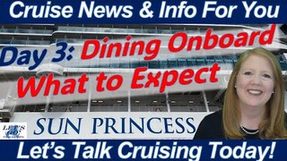 Day 3 Sun Princess - Chania Crete Greece | Dining by Princess WHAT TO KNOW TODAY - CRUISE NEWS!