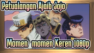 [Petualangan Ajaib Jojo] Momen-momen Keren, 1080p