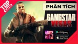 Phân Tích, Đánh Giá “GANGSTAR VEGAS” - Huyền Thoại Game Mafia Bất Diệt | Topgame