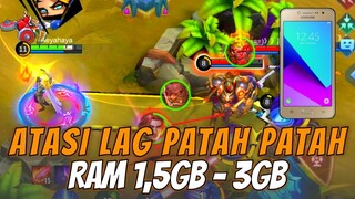 Cara Ampuh Mengatasi Lag Patah Patah Mobile Legend Ram 1,5gb 2gb 3gb