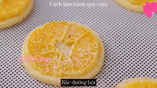 Làm bánh quy cam và kẹo hồ lô cà chua 😋
