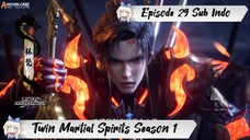 [ EPISODE 29 ] Twin Martial Spirits - 1080p Super Duper HD Sub Indo