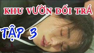 Rốt cuộc ai mới là hung thủ ?? | Review Phim: Khu vườn dối trá Tập 3 | Phim Hàn Quốc 2023