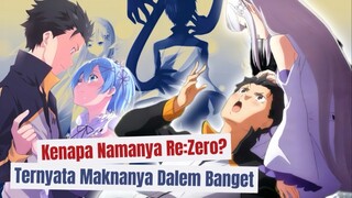 Arti Nama ‘Re:Zero’ yang Gak Banyak Orang Tahu