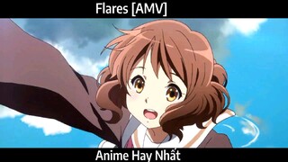 Flares [AMV] Hay Nhất