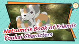 [Natsume's Book of Friends] Main Youkai Characters Scenes Part 1_2