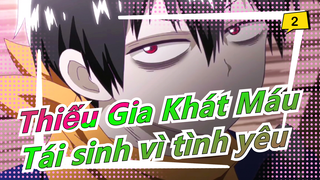 Thiếu Gia Khát Máu|Quỷ vương tái sinh vì tình yêu [Anime đề xuất]_2