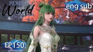 [Preview] Perfect World episode 150 engsub