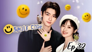 Smile Code Ep 32