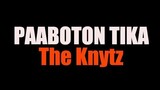 The Knytz - PAABOTON TIKA (OBM)