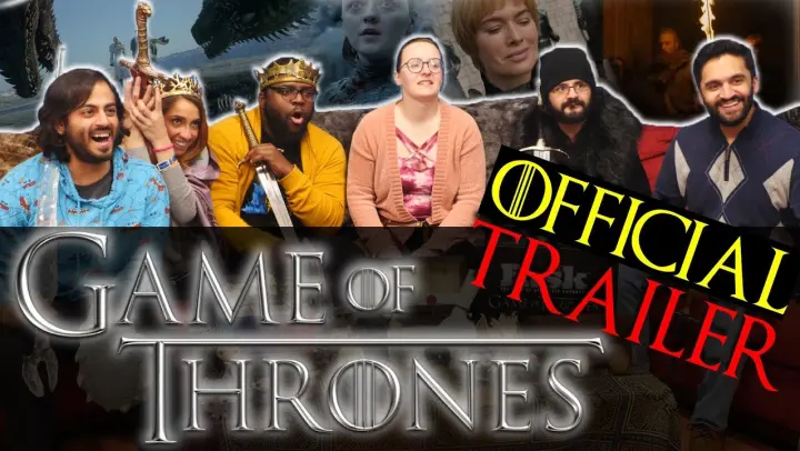 Game Of Thrones Season 8 - Official Trailer - Group Reaction