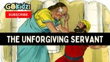 THE UNFORGIVING SERVANT | Kids Bible Story