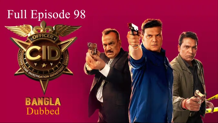 CID Season 2 Full Episode 98 Bangla Dubbed | CID Season 2 2026 | CID Season 2 in Bangla Dubbed