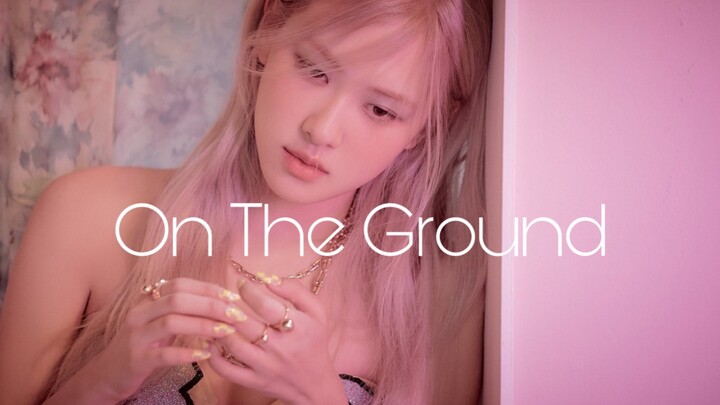[ROSÉ] “On The Ground” doesn’t sound good?? The real secret is to listen to it a few more times! Che