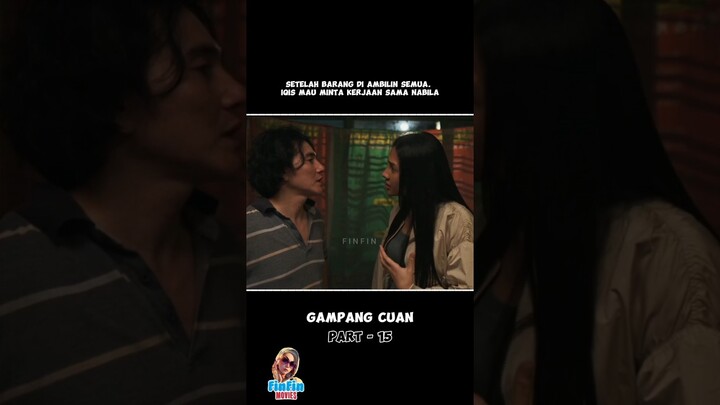 GAMPANG CUAN - PART 15 ||#FinFin #gampangcuan #film #movie #fyp #fullmovie #fypシ゚viral #movieclips