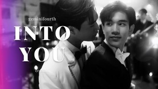 into you | Tinn X Gun (My School President) #Geminifourth