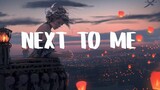 Axel Johansson - Next To Me (Lyrics Video) Âm Nhạc Gây Nghiện Hay Nhất 2018