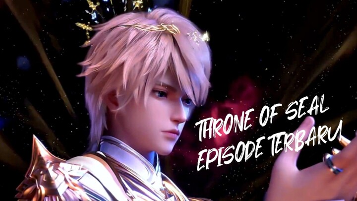 THRONE OF SEAL EPISODE 181 || DONGHUA MUSIC VIDEO