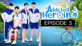 ADDICTED HEROINE 🇹🇭