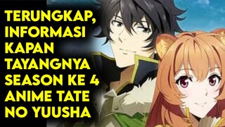 Terungkap! Informasi kapan tayang ya season ke 4 Anime Tate No Yuusha