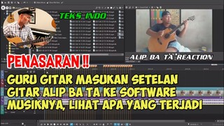 REAKSI TERBARU GURU GITAR MASUKAN SETELAN GITAR ALIP KE SOFTWARENYA, LIHAT APA YANG DIA TEMUKAN...