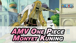 AMV One Piece
Monyet Kuning