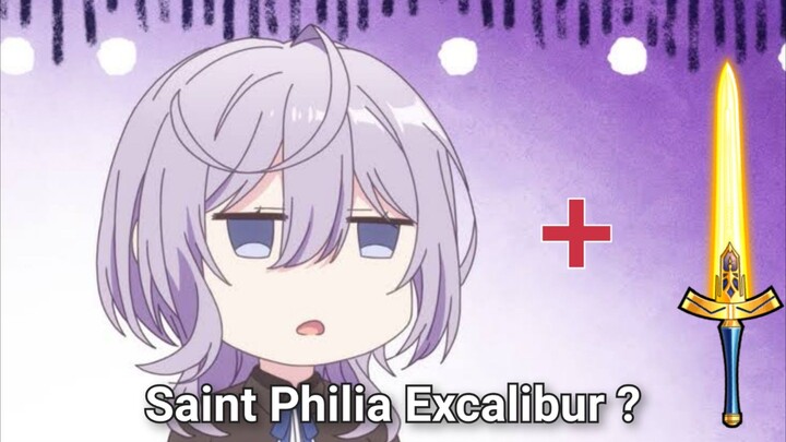 Gimana Jadinya Kalau Saint Philia Pakai Backsound Excalibur 🥶