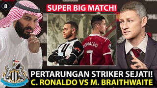 EPISODE 8 | RONALDO VS BRAITHWAITE! DUA STRIKER SEJATI BERADU! SALING BERBALAS GOL! SERU BANGET!