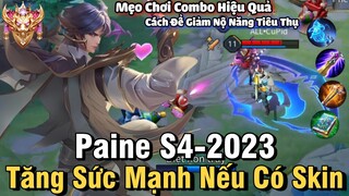 Paine S4-2023 Liên Quân Mobile | Cách Chơi Lên Đồ Phù Hiệu Bảng Ngọc Chuẩn Cho Paine S4 2023 Đi Rừng