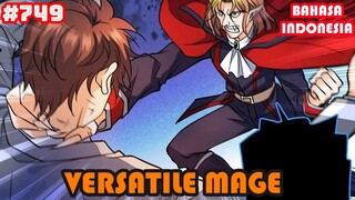 Versatile Mage | #749 | SUB INDO |