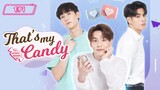 That's my Candy 🇹🇭 Thai BL EP1