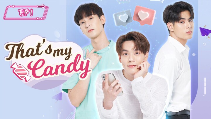 That's my Candy 🇹🇭 Thai BL EP1