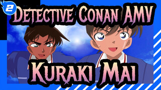 [Detective Conan AMV / Kuraki Mai] Mai Who Always Accompanies Conan / 20th Anniversary_2