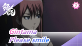 Gintama| Please smile, my beloved one_2