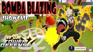 BOMBA BLAZING (BAKUGO) SHOWCASE - ALL STAR TOWER DEFENSE