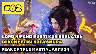 Nifang Bertemu Pria Aneh Dan Pertandingan Kompetisi - Alur Cerita Donghua Peak Of True Martial 62 S4