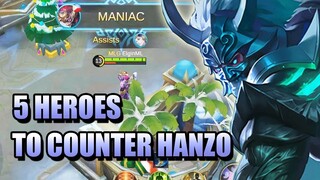 5 HEROES TO COUNTER HANZO IN MOBILE LEGENDS 🖐