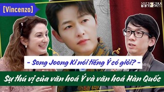 [VIETSUB] Góc nhìn từ Vincenzo - Sự thú vị của văn hóa Ý trong tương quan với văn hóa Hàn Quốc