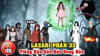 Câu Chuyện Lazari Phần 33: Tiếng Kền Kền Réo Vong Hồn Và Lễ Hội Halloween Đáng Nhớ